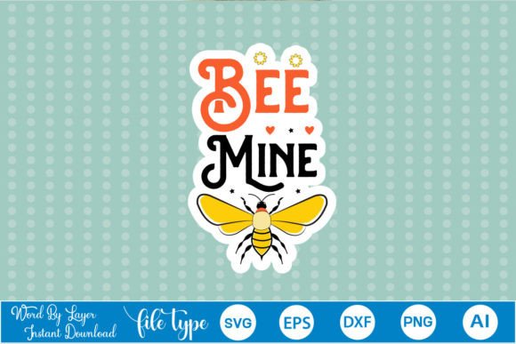 Bee Mine Sticker SVG for Graphics and Crafts