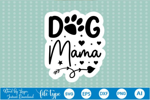 Dog Mama Sticker SVG for Crafts and Graphics
