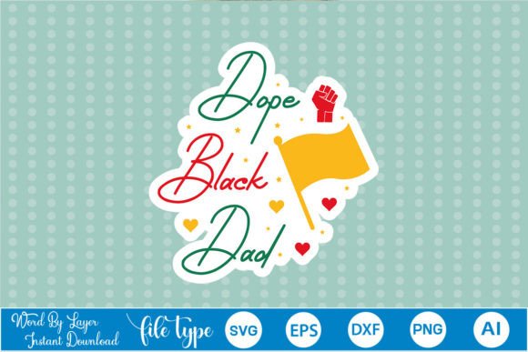 Dope Black Dad Sticker SVG for Crafts and Graphics
