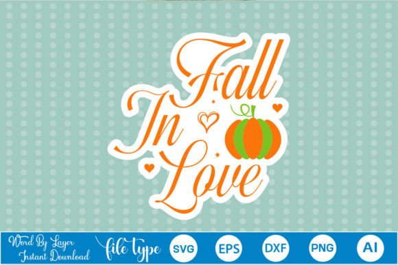 Fall in Love Sticker SVG: Graphics and Crafts in One