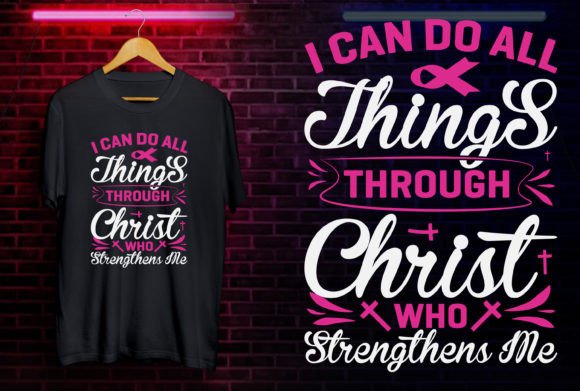 I Can Do All Things Breast Cancer Design Graphics