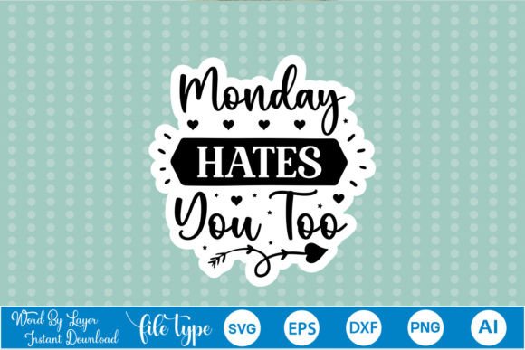 Monday Hates You Too Sticker SVG