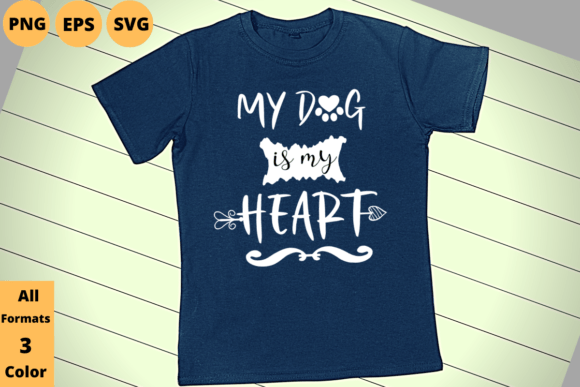 My Dog is My Heart T-shirt Design