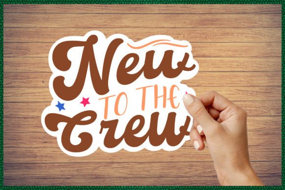 New to the Crew Sticker Svg Graphics