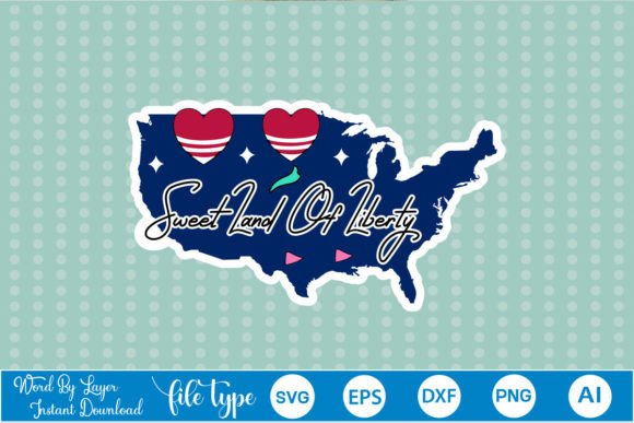 Sweet Land of Liberty Sticker SVG: Graphics & Crafts
