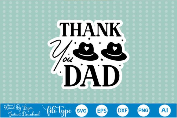 Thank You Dad Sticker SVG: Graphics & Crafts