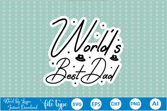 World's Best Dad Sticker SVG